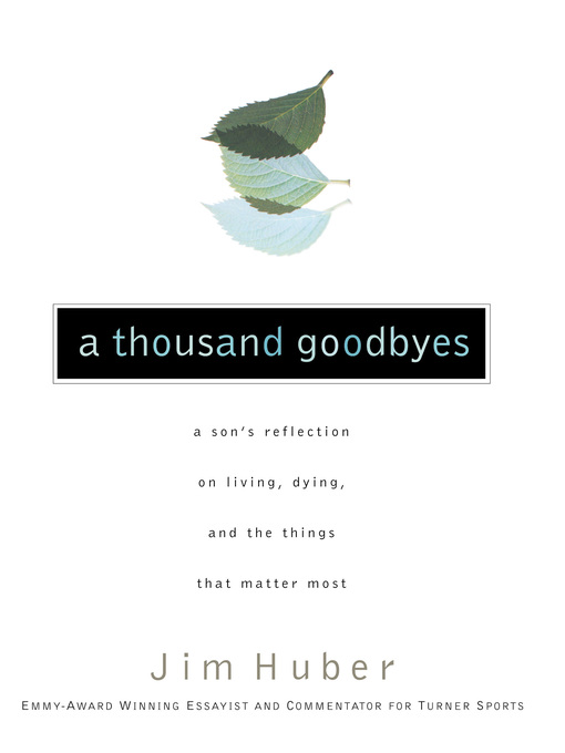 Title details for A Thousand Goodbyes by Jim Huber - Available